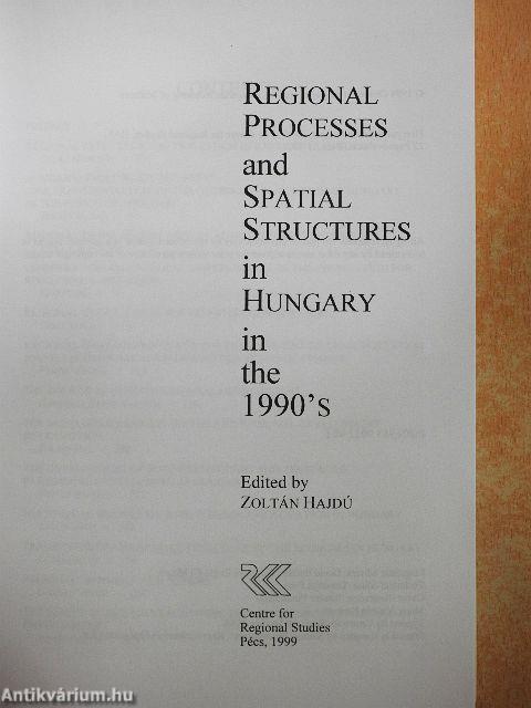 Regional Processes and Spatial Structures in Hungary in the 1990's