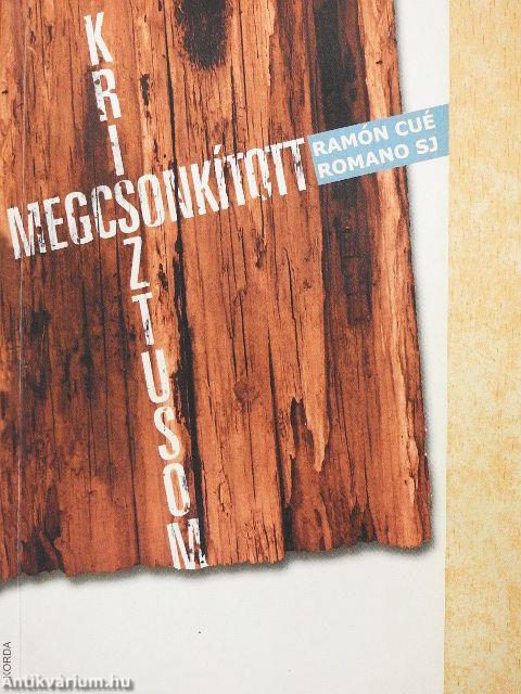 Megcsonkított Krisztusom