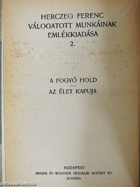 A fogyó Hold/Az élet kapuja