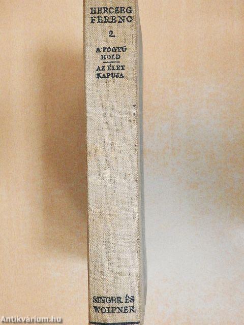 A fogyó Hold/Az élet kapuja