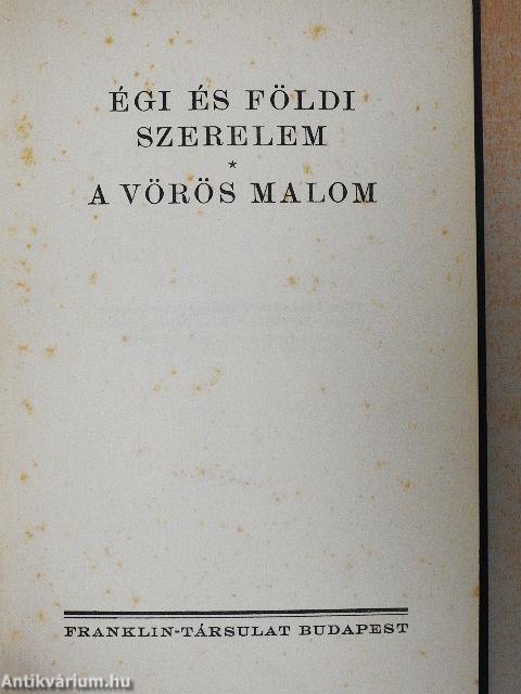 Égi és földi szerelem/A vörös malom