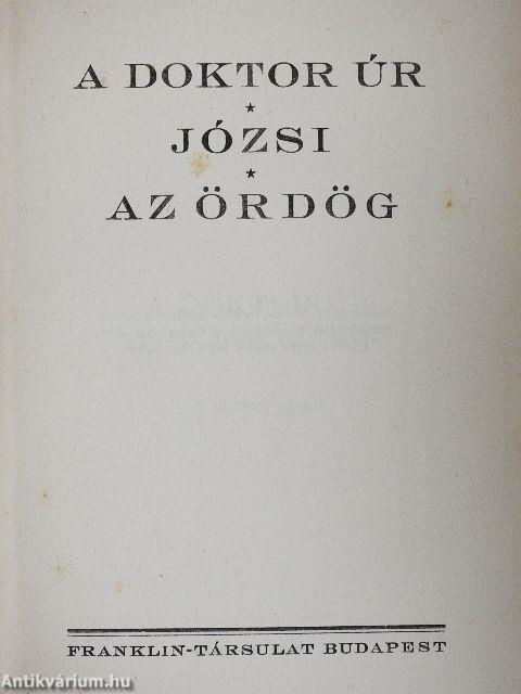 A doktor úr/Józsi/Az ördög