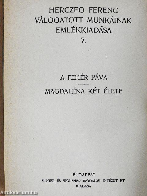 A fehér páva/Magdaléna két élete