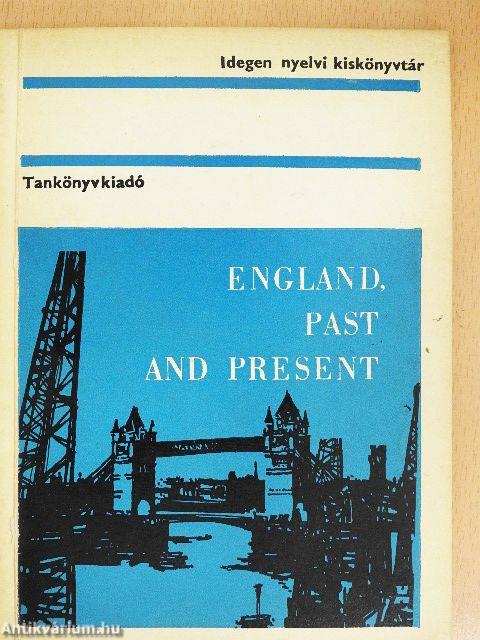 England, past and present