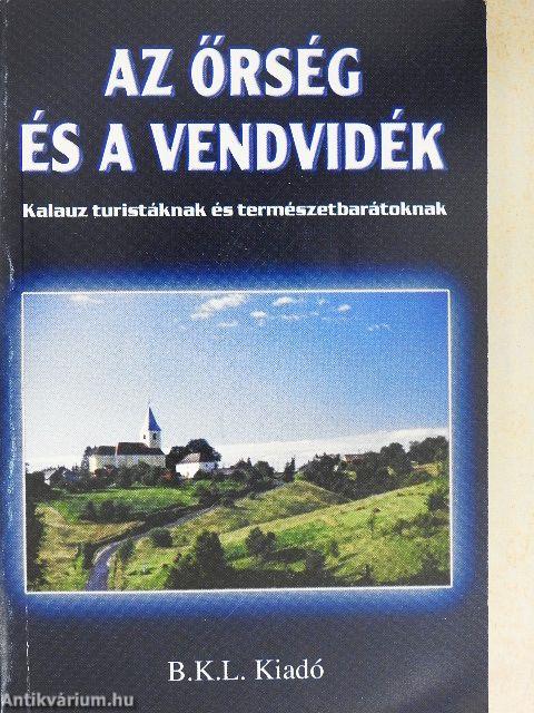 Az Őrség és a Vendvidék