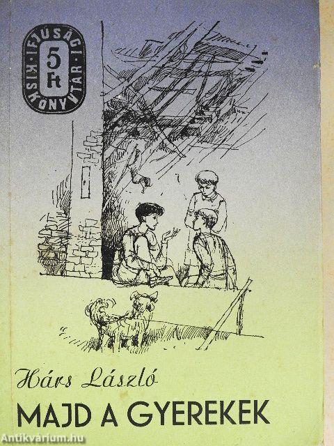 Majd a gyerekek