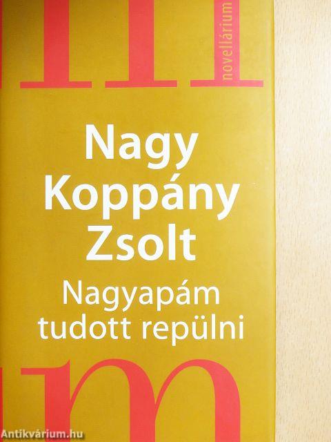 Nagyapám tudott repülni