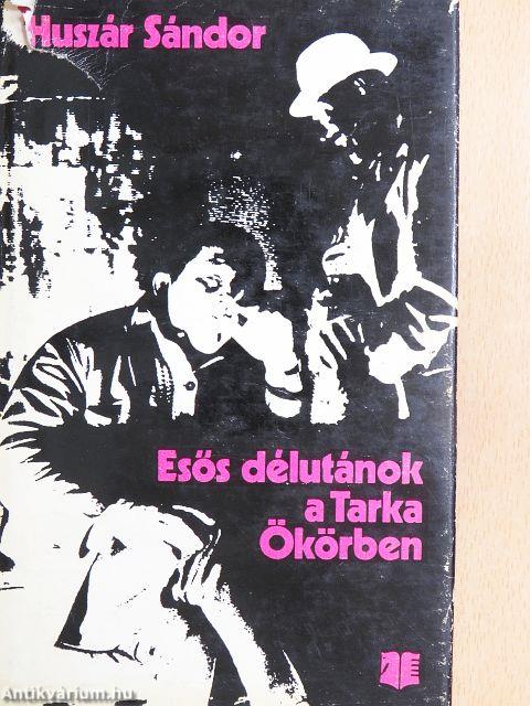 Esős délutánok a Tarka Ökörben