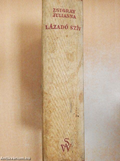 Lázadó szív I-II.