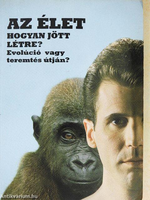 Az élet - hogyan jött létre?