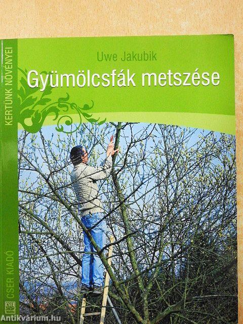Gyümölcsfák metszése