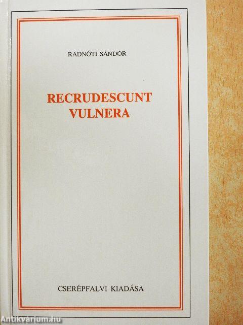 Recrudescunt vulnera