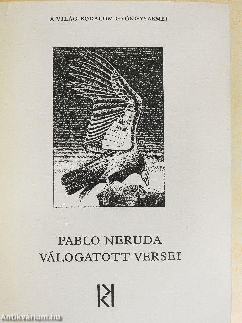 Pablo Neruda válogatott versei