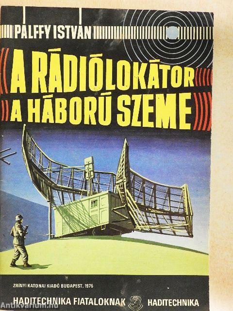 A rádiólokátor a háború szeme