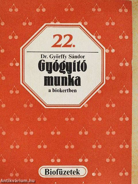 Gyógyító munka a biokertben