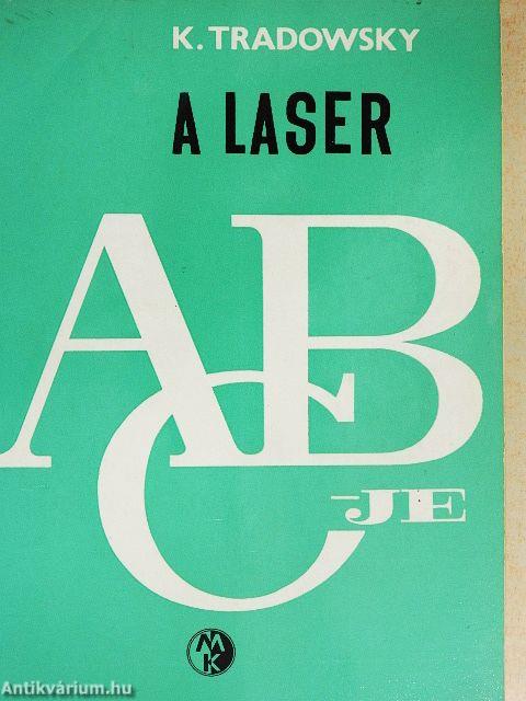 A laser ABC-je