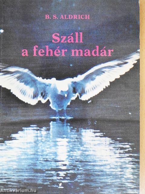 Száll a fehér madár