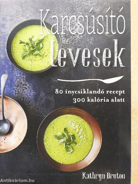 Karcsúsító levesek