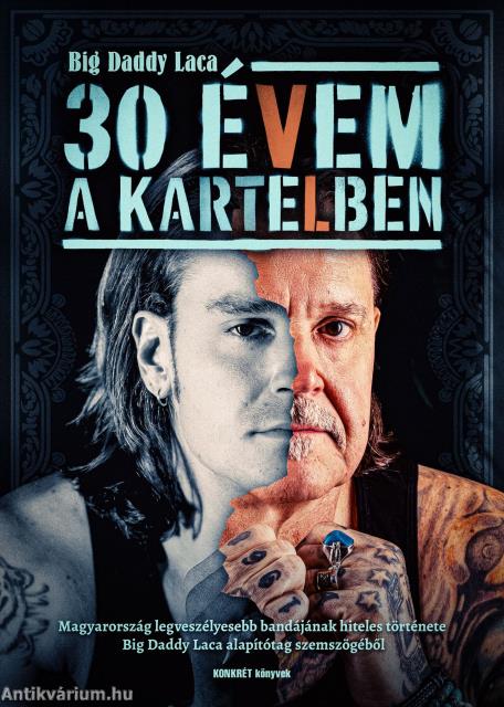 30 évem a Kartelben