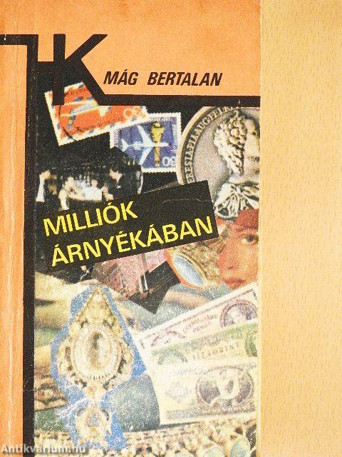 Milliók árnyékában