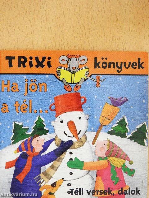 Ha jön a tél...