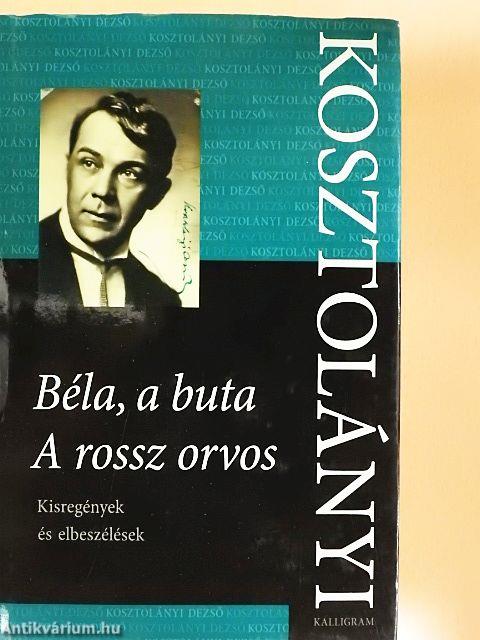 Béla, a buta/A rossz orvos