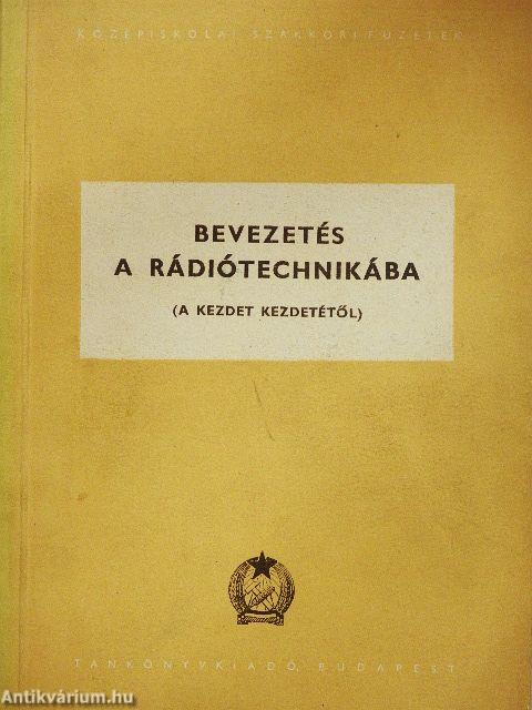 Bevezetés a rádiótechnikába I.