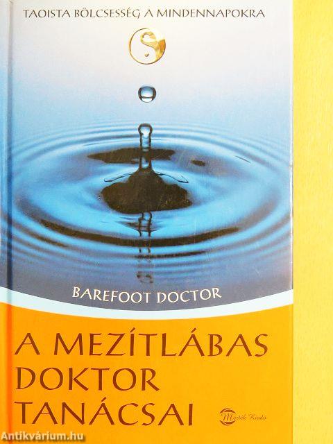 A mezítlábas doktor tanácsai