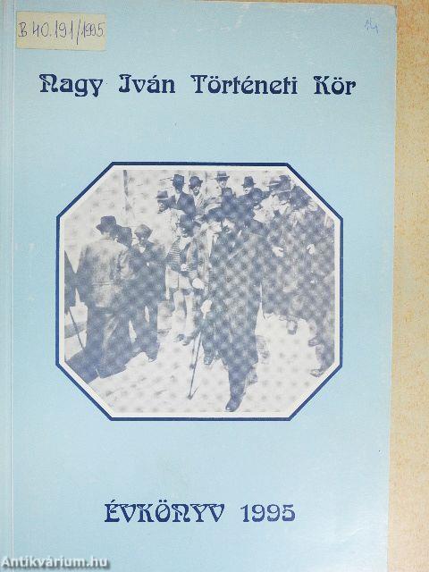 Nagy Iván Történeti Kör Évkönyv 1995