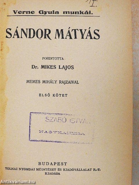 Sándor Mátyás I-II.
