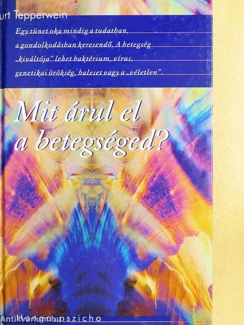 Mit árul el a betegséged?