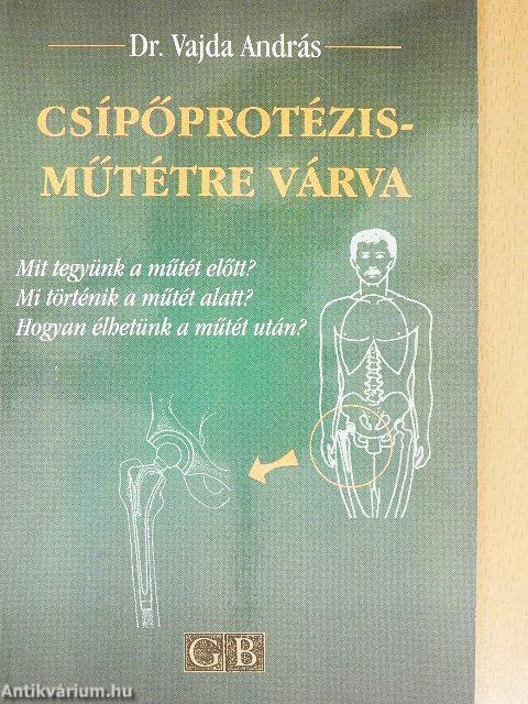 Csípőprotézis-műtétre várva