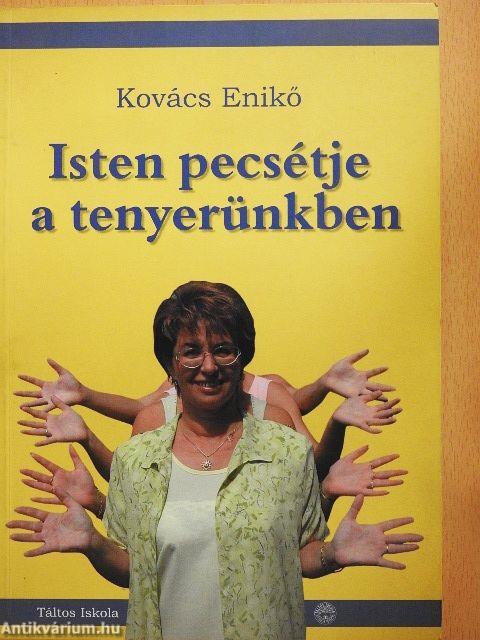 Isten pecsétje a tenyerünkben