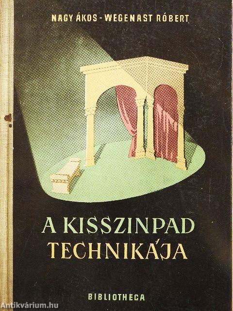 A kisszínpad technikája