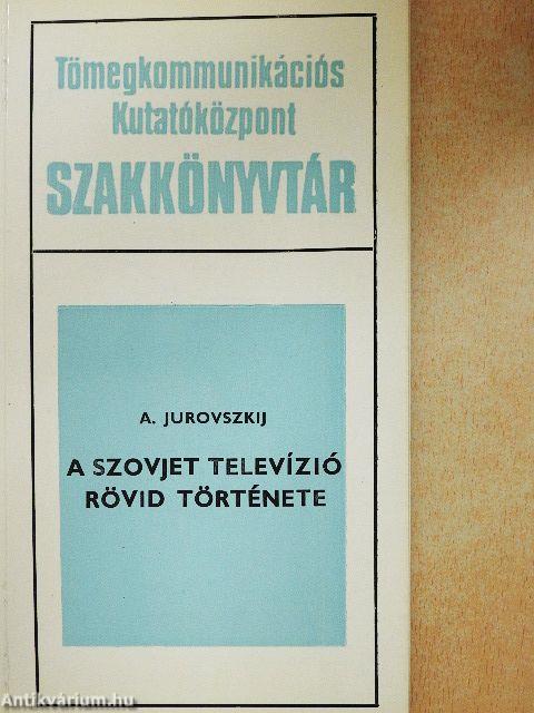 A szovjet televízió rövid története