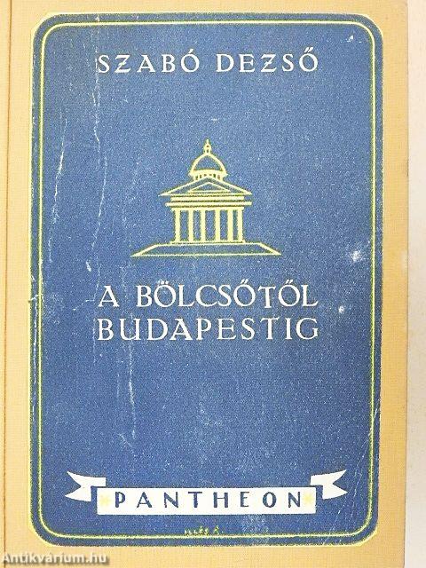 A bölcsőtől Budapestig