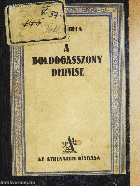 A boldogasszony dervise