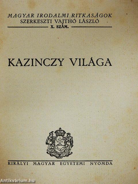 Kazinczy világa