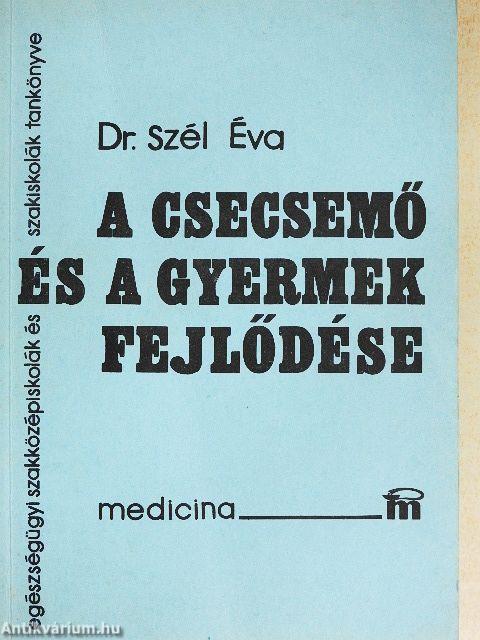 A csecsemő és a gyermek fejlődése
