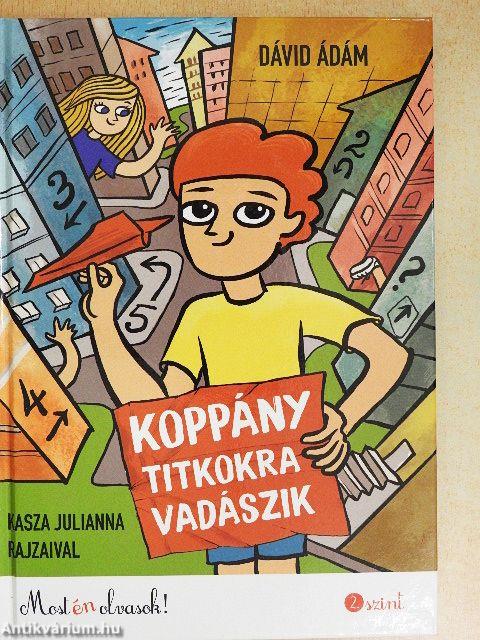 Koppány titkokra vadászik