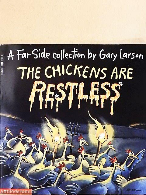 The Chickens are Restless