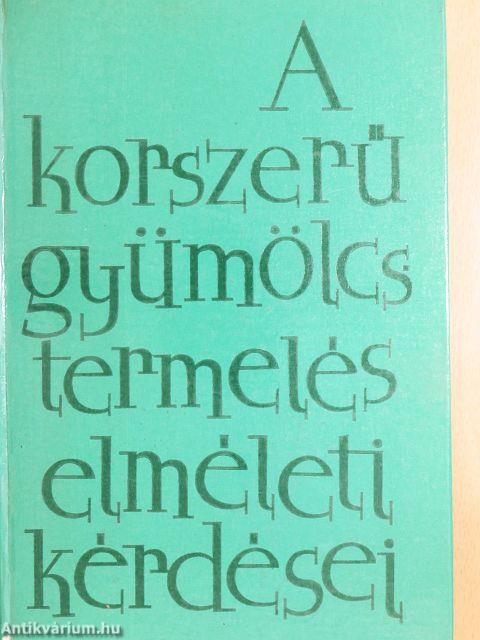 A korszerű gyümölcstermelés elméleti kérdései