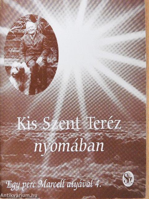 Kis Szent Teréz nyomában