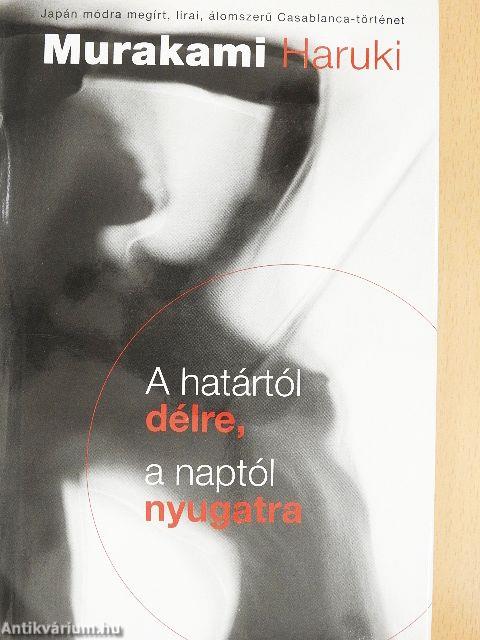 A határtól délre, a naptól nyugatra