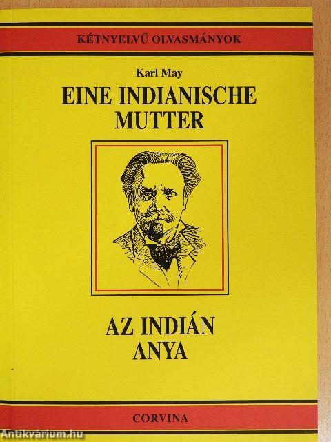 Eine Indianische Mutter/Az indián anya