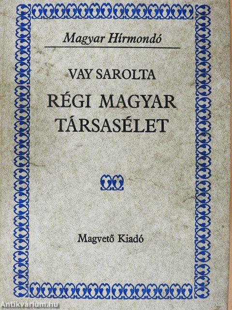 Régi magyar társasélet