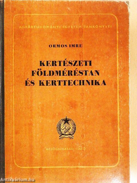 Kertészeti földméréstan és kerttechnika