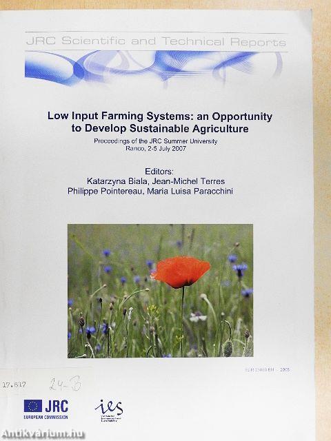 Low Input Farming Systems: an Opportunity to Develop Sustainable Agriculture