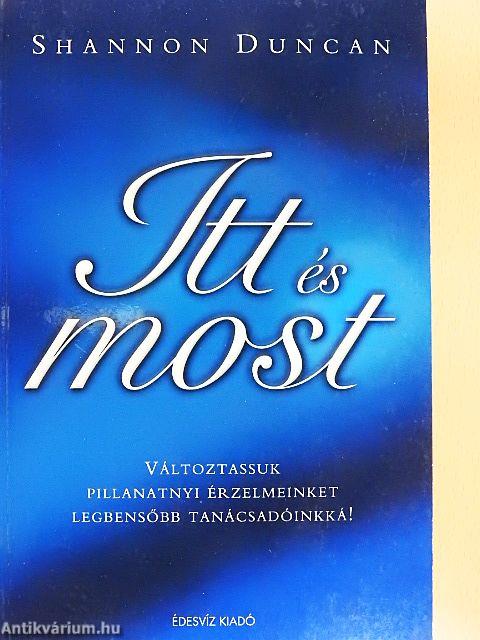 Itt és most