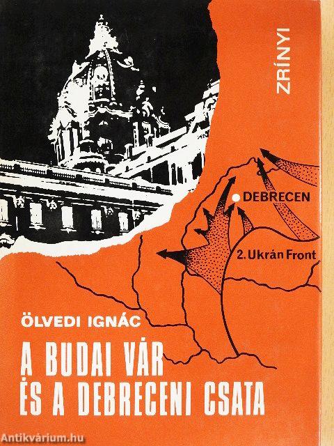 A Budai Vár és a debreceni csata